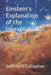 Einstein's explanation of the unexplainable by Jeffrey O'Callaghan