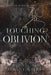 Touching Oblivion by Albany Walker