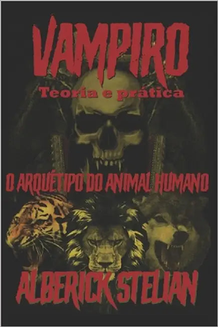 Vampiro teoria e prática by Stelian, Alberick