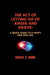 The Act of Letting Go of Anger and Grieve.: A quick guide to a happy and free life. by Daniel C. Nunn