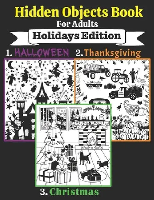 Hidden Objects Book For Adults: Seek and Find the Holidays Objects in the Pictures by Starshine