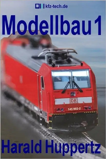 Modellbau by Huppertz, Harald
