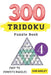 Tridoku Puzzle Book - 300 Easy to Experts Puzzles ( volume 4) by Dan Harley