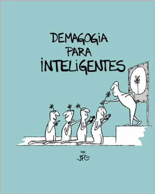 Demagogia Para Inteligentes by Compaired, Juan Pablo