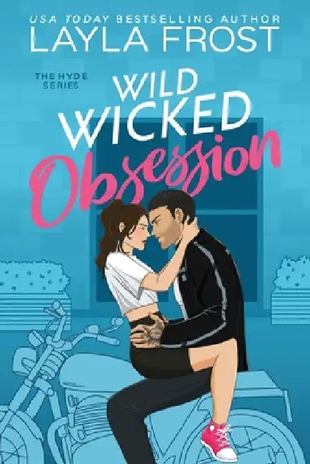 Wild Wicked Obsession by Layla Frost