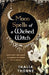 Moon Spells of a Wicked Witch: Witchcraft and Magic to Harness the Power of the Moon by Thalia Thorne
