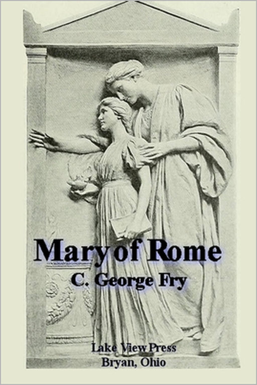 Mary of Rome by C. George Fry