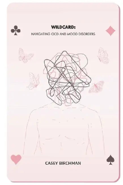 Wildcard: Navigating OCD and Mood Disorders by Andrea Leeth