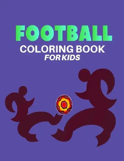 Football Coloring Book For Kids: Your Favorite Sports with Amazing Illustrations Colored by Kids by Jeci Farhan