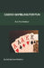 Casino Gambling for Fun: As Told by a True Amateur by Bobbie Sue Wheaton