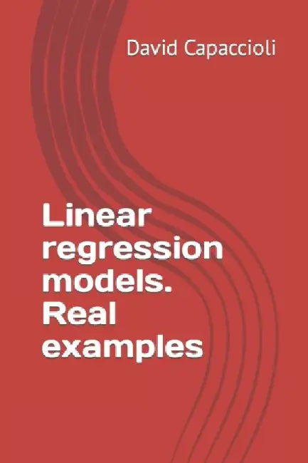 Linear regression models. Real examples by David Capaccioli
