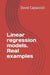 Linear regression models. Real examples by David Capaccioli