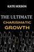 The ultimate Charismatic Growth by Kate Hixson