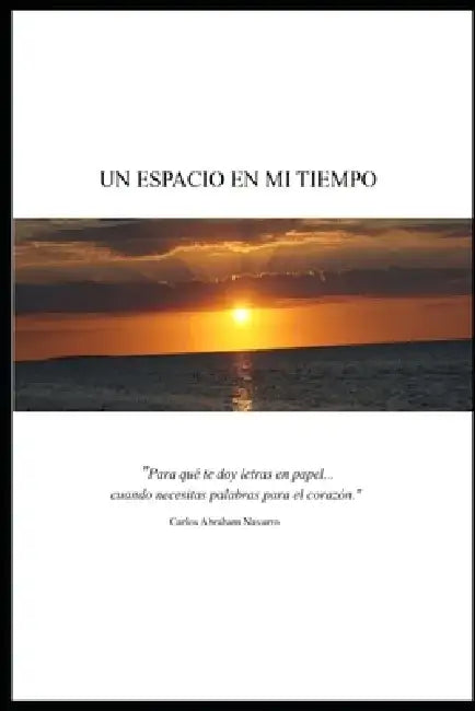Un espacio en mi tiempo by Carlos Abraham