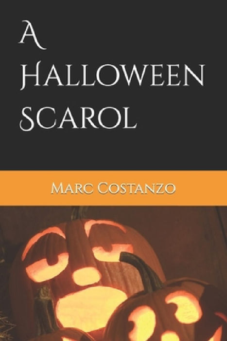 A Halloween Scarol by Marc Costanzo
