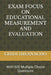 Exam Focus on Educational Measurement and Evaluation: With 500 Multiple Choice Questions by Chidi Iheanacho