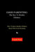 Good Parenting: The Key To Healthy Children: How To Raise Healthy Children Bond With Good Parenting by Frank Peter
