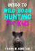 Intro to Wild Boar Hunting for Kids by Frank W. Koretum
