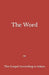 The Word: The Gospel According to Adam by Adam Dave