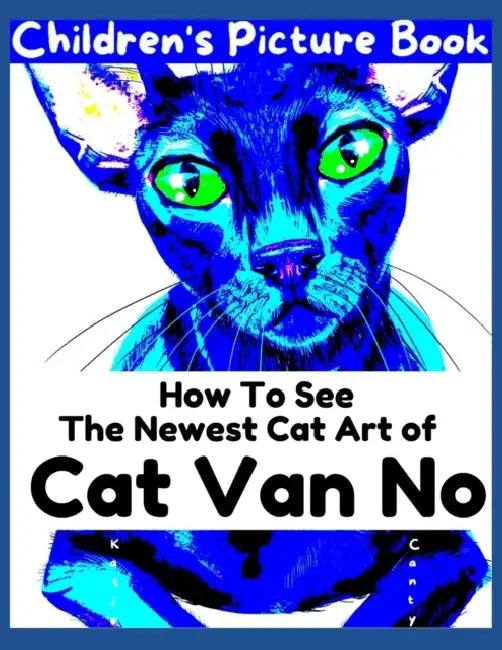 Childrens Picture Book How To See The Newest Cat Art Of Cat Van No