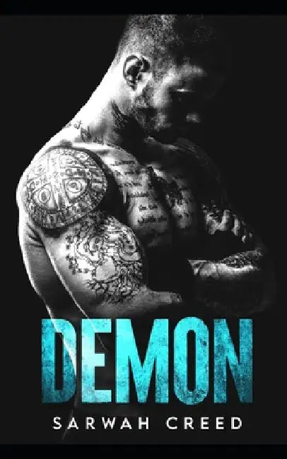 Demon: A Dark Romance by Sarwah Creed