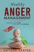 Healthy Anger Management: Overcome Your Anger and Conquer Your Emotions by Hayden Harper