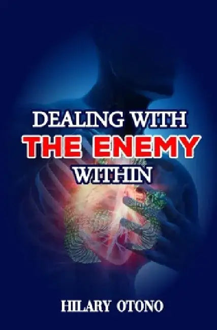 Dealing with the Enemy Within by Hilary Otono