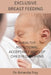 Exclusive Breast Feeding: Healthy Nutritional Acceptable Ways of Child Flourishing by Dr Amanda Fray