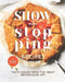 Show-Stopping Recipes: Tasty Dishes from The Great British Bake Off by Clare Smitham
