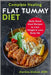 Complete Healing Flat Tummy Diet: Body Reset Meal Recipes to Lose Weight & Lose Body Fat by Martina Giokos Rdn
