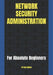 Network Security Administration by Issa Ngoie