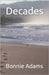 Decades by Adams, Bonnie