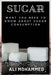 Sugar: What You Need to Know about Sugar Consumption by Ali Mohammed