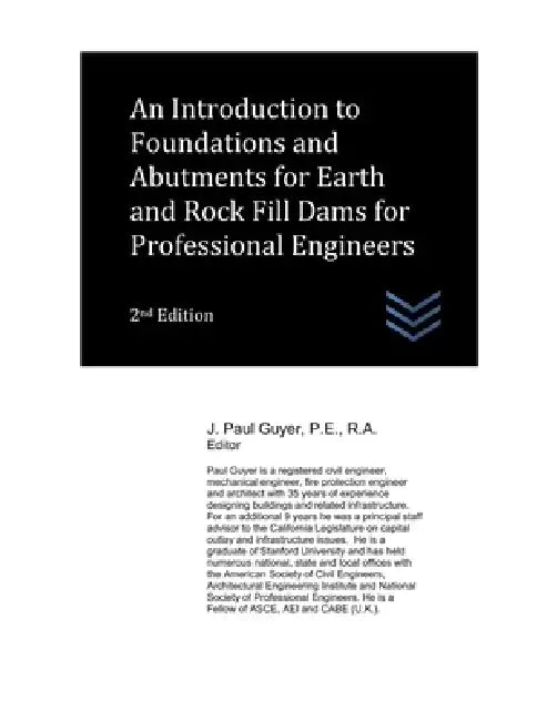 An Introduction to Foundations and Abutments for Earth and Rock Fill Dams for Professional Engineers by J. Paul Guyer