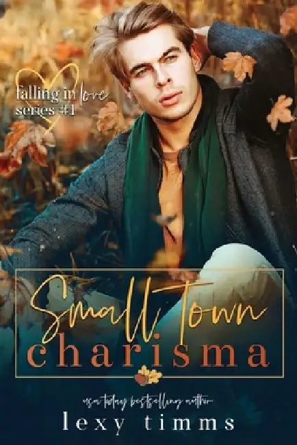 Small Town Charisma by Lexy Timms