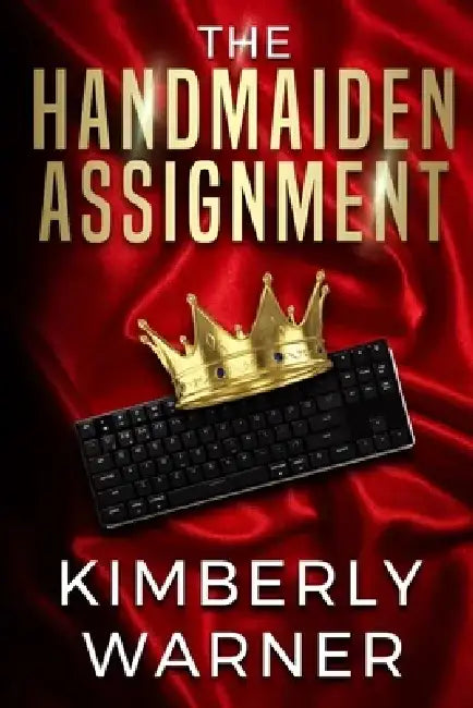 The Handmaiden Assignment by Kimberly Warner