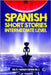 Spanish Short Stories Intermediate Level: Sci-Fi Fantasy Edition Volume 2 by Yarbro, L. M.