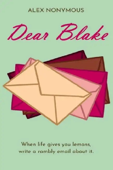 Dear Blake by Alex Nonymous