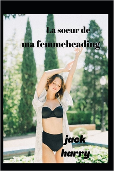 La soeur de ma femme by Jack Harry