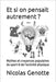 Et si on pensait autrement ?: Mythes et croyances populaires du sport & de l'activité physique by Nicolas Genotte
