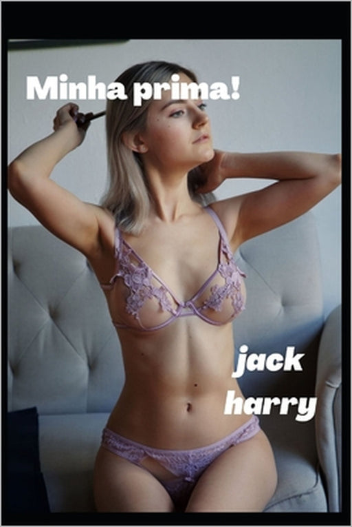 Minha prima! by Jack Harry