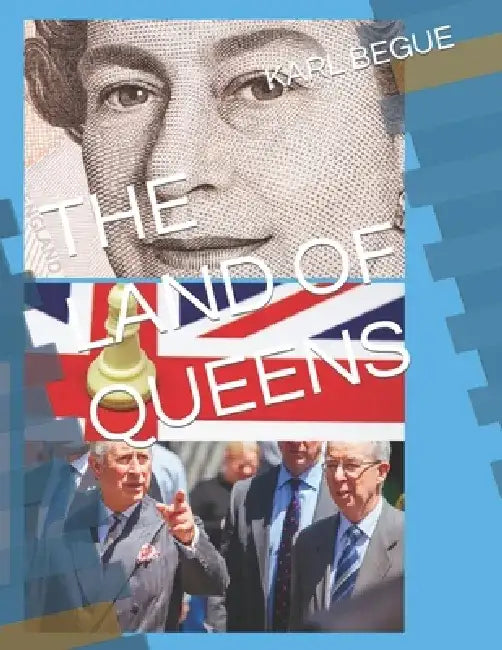 The Land of Queens by Karl Begue