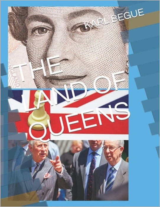 The Land of Queens by Karl Begue