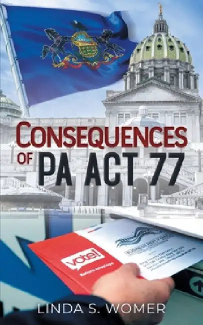 Consequences of PA Act 77 by Linda S. Womer