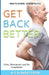 Get Back Better From Ankylosing Spondylitis: Diets, Movements and No Complaints by A. E. Albrektsson