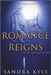 Romance Reigns - A Royal Series Collection by Sandra Kyle