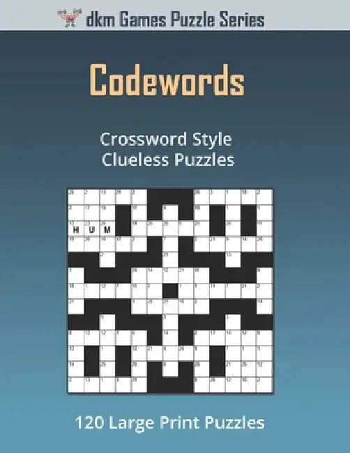 Codewords: Crossword Style Clueless Puzzles by Derek Miller