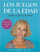 Los Juegos de la Edad: Cómo salir vencedor by Lynn Hardy