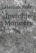 Invisible Monsters by Havilah Rose