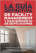 La Guía Definitiva: Facility Management y Mantenimiento de Edificaciones by Manangón, David